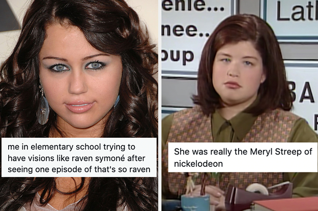 miley cyrus with blue eyes meme captioned " me in elementary school trying to have visions like raven symoné after seeing one episode of that's so raven" and Lori Beth Denberg on all that captioned "She was really the Meryl Streep of nickelodeon"