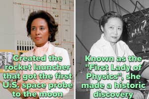 Image shows two women, one labelled with "Created the rocket launcher that got the first US space probe to the moon" and one with "Known as the First Lady of Physics, she made a historic discovery"