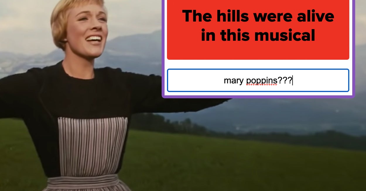 I'm Preeeeeeetty Sure Only Theater Kids Will Be Able To Identify All Of These Movie Musicals