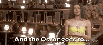 Zendaya saying, &quot;and the oscar goes to...&quot;