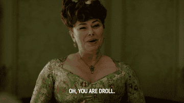 Portia Featherington saying &quot;Oh, you are droll&quot;