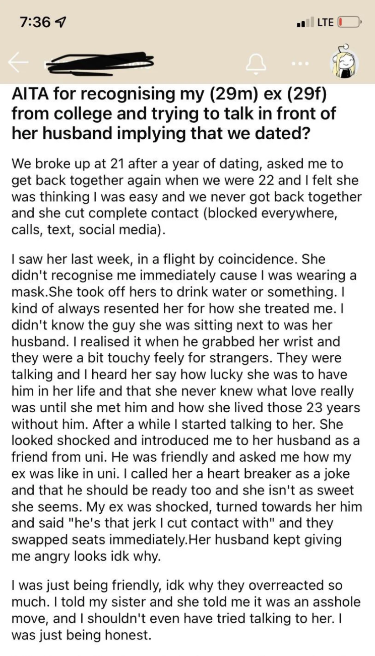 Man writing about incident with his ex, and ending it &quot;I told my sister and she told me it was an asshole move, and I shouldn&#x27;t even have tried talking to her.&quot;