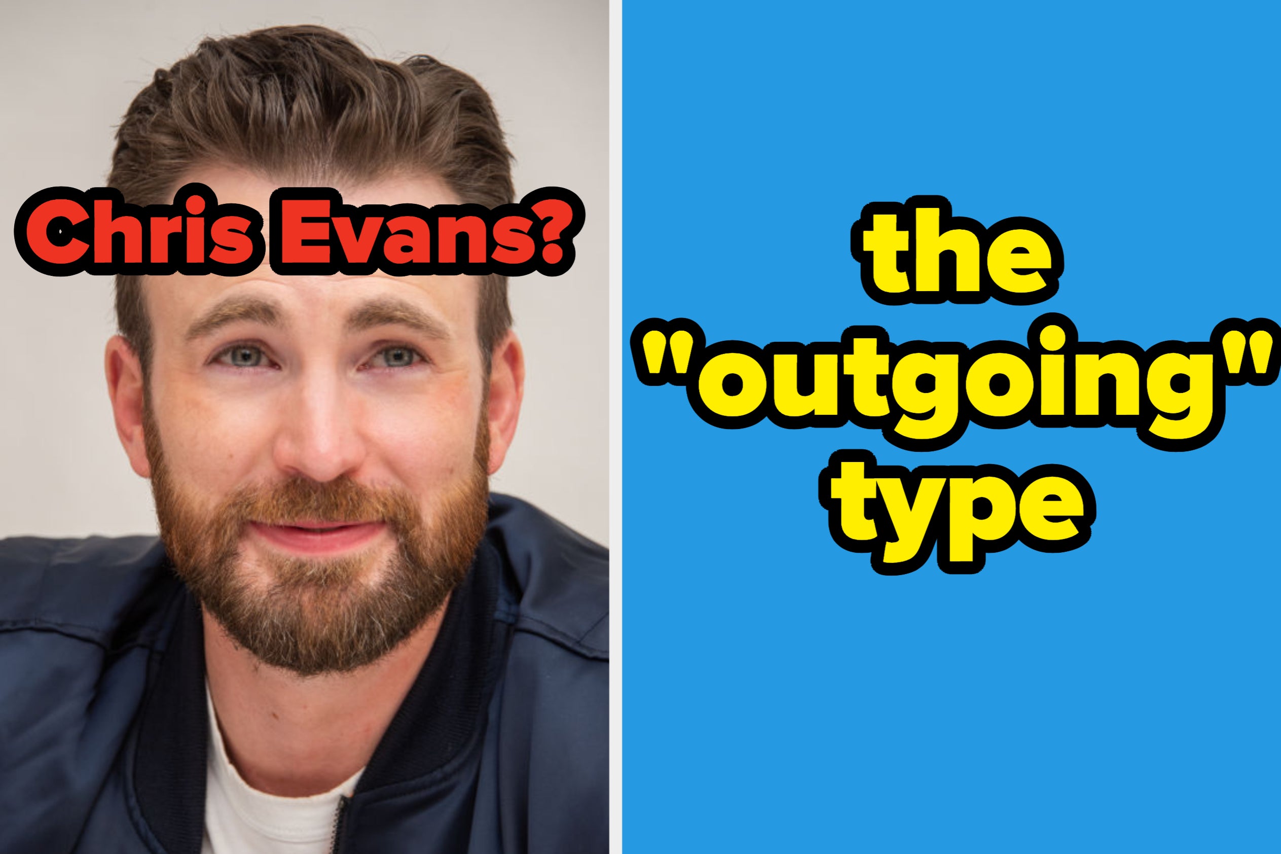 chris evans and the outgoing type