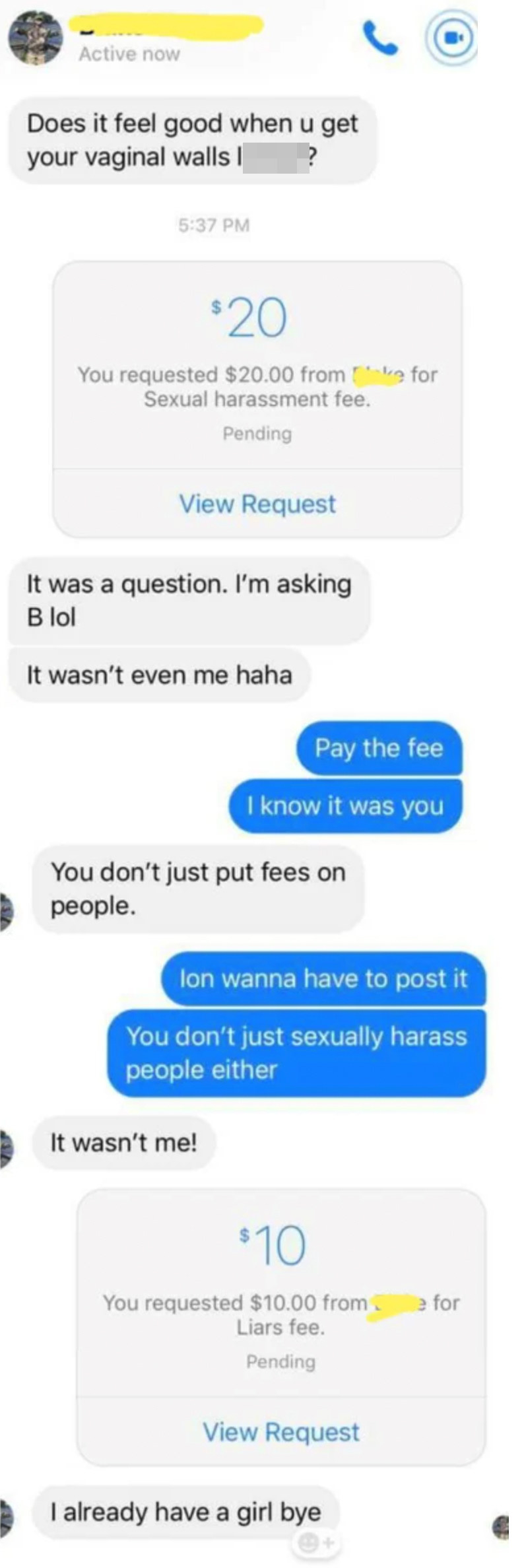 Someone sexually harasses someone so she charges him harassment fees