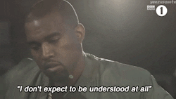 Kanye says, &quot;I don&#x27;t expect to be understood at all&quot;