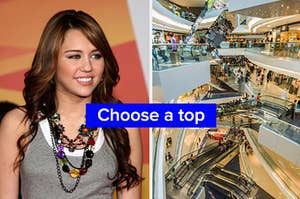Miley Cyrus is on the left labeled, "Choose a top" with a view of a mall on the right