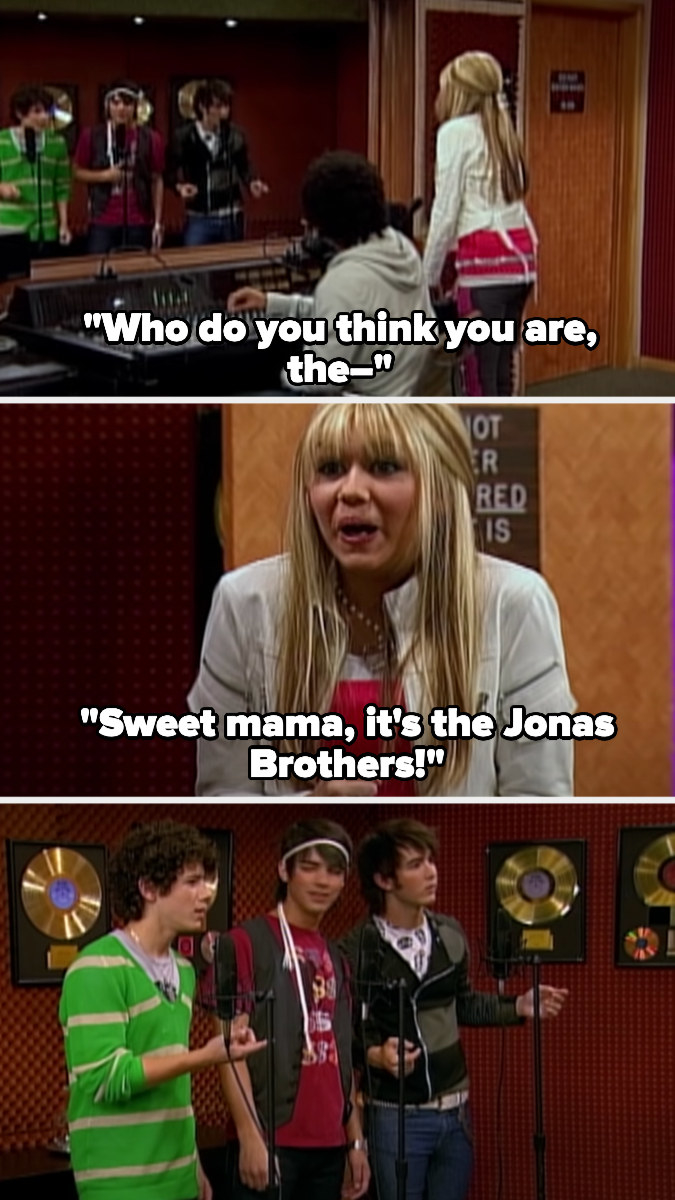 Hannah Montana saying, &quot;Sweet mama, it&#x27;s the Jonas Brothers&quot;