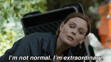 gif of character from bones saying i&#x27;m not normal i&#x27;m extraordinary