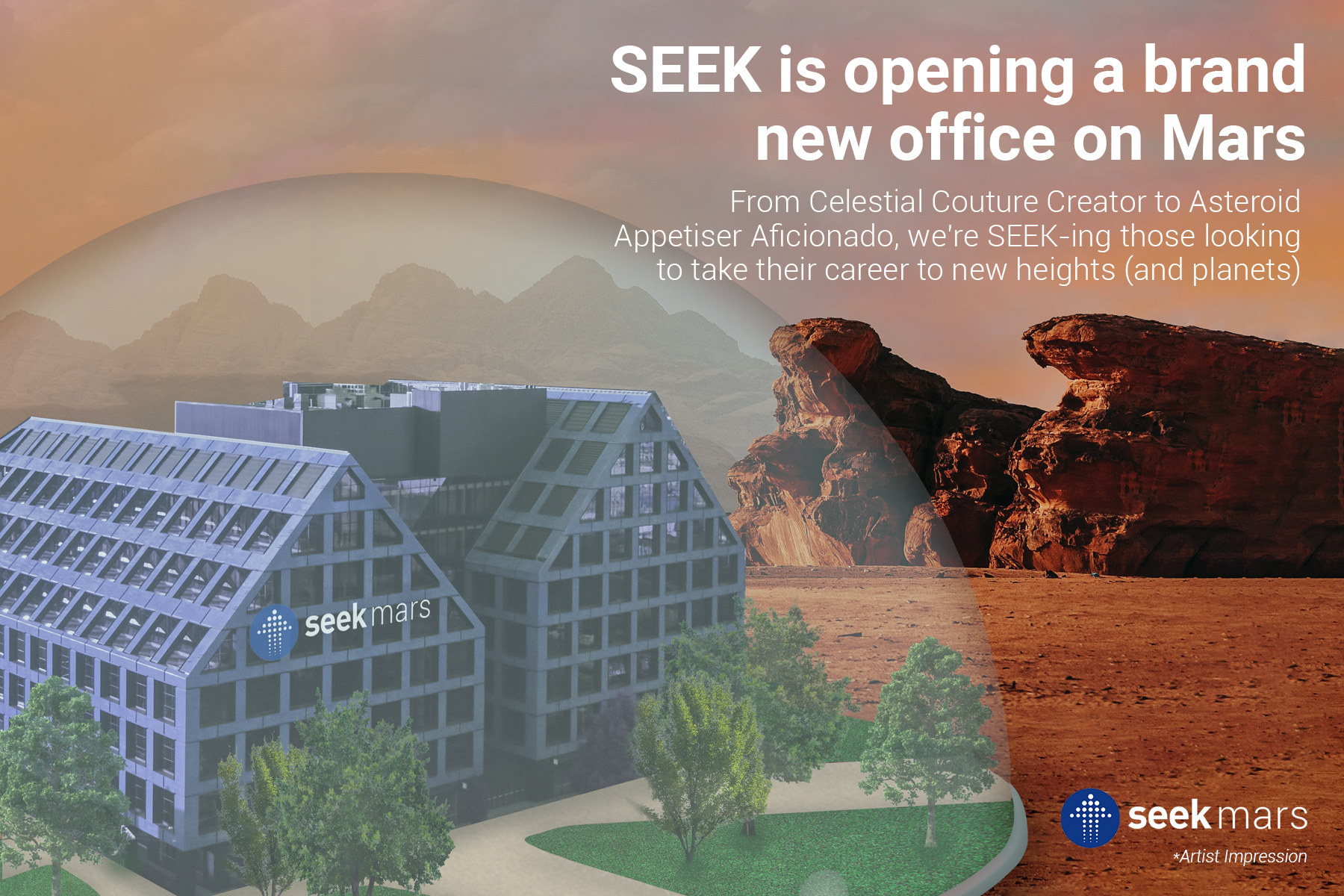"SEEK is opening a brand new office on Mars," with rock formation in the backdrop and buildings that look like large greenhouses in the foreground