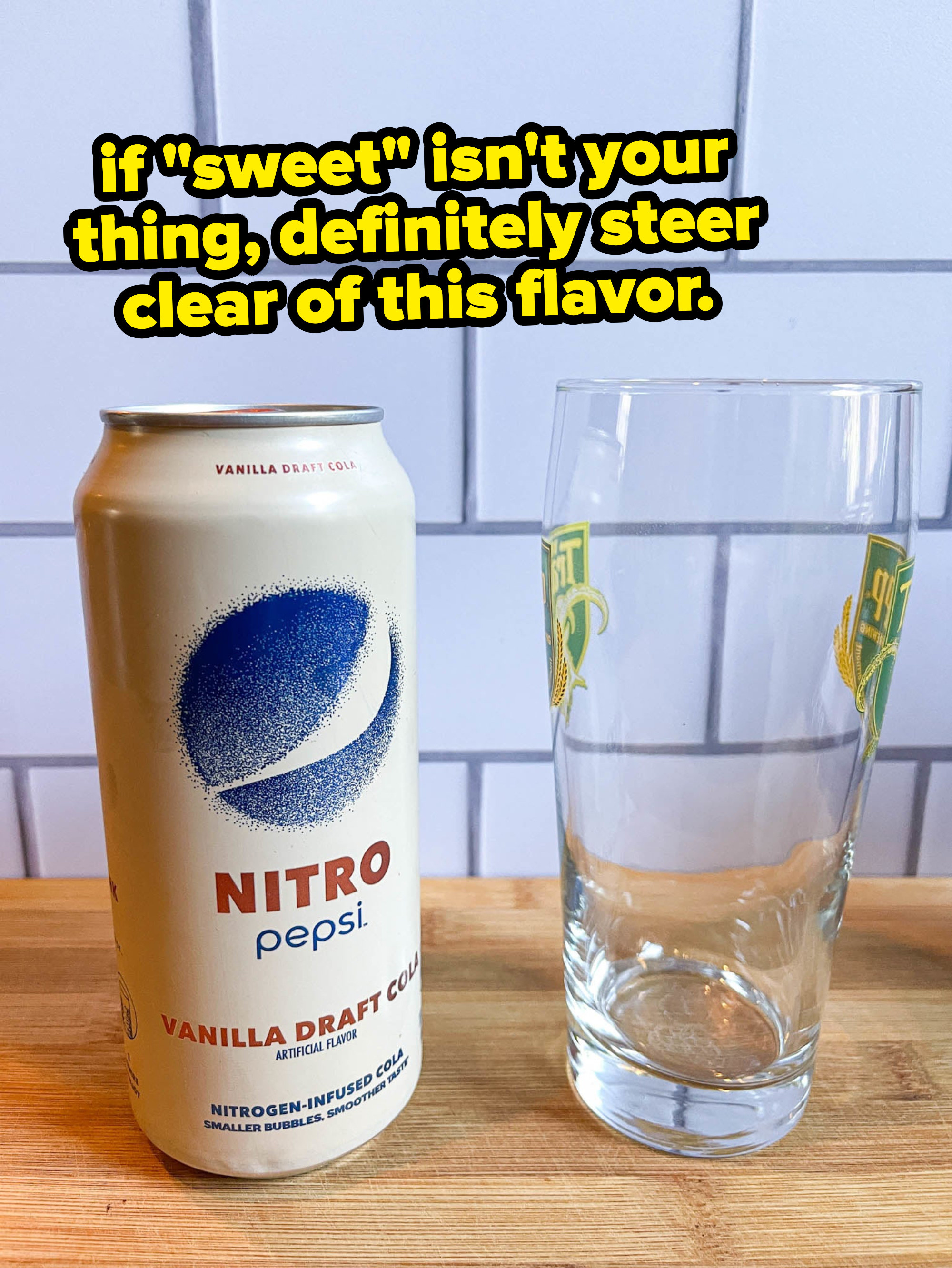 A can of Nitro Pepsi vanilla with text saying to steer clear of this flavor if &quot;sweet&quot; isn&#x27;t your thing