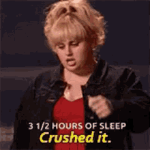 A girl saying, &quot;3 1/2 hours of sleep. Crushed it&quot;