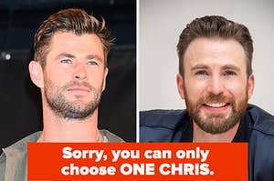 Chris Hemsworth and Chris Evans are shown, labeled, "Sorry, you can only choose ONE CHRIS."