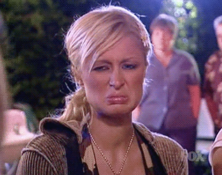 Paris Hilton looking grossed out
