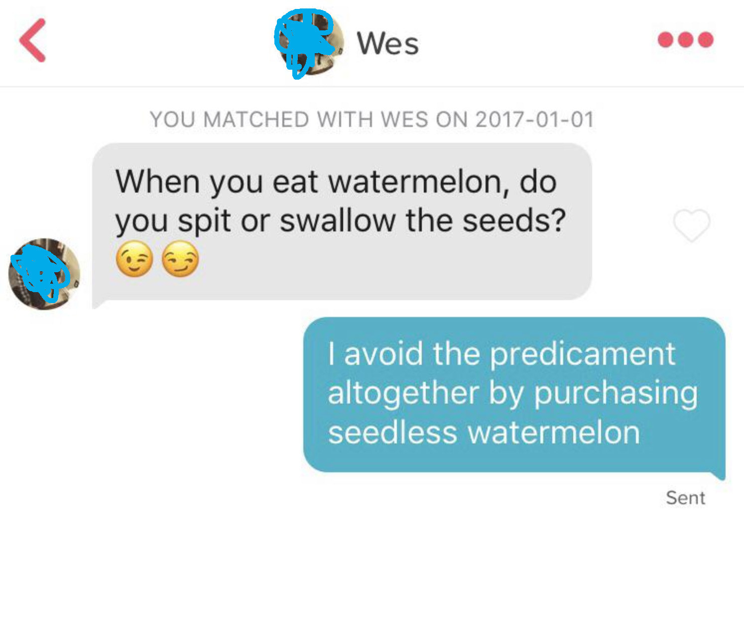 A guy messaging a woman &quot;when you eat watermelon do you spit or swallow the seeds?&quot;