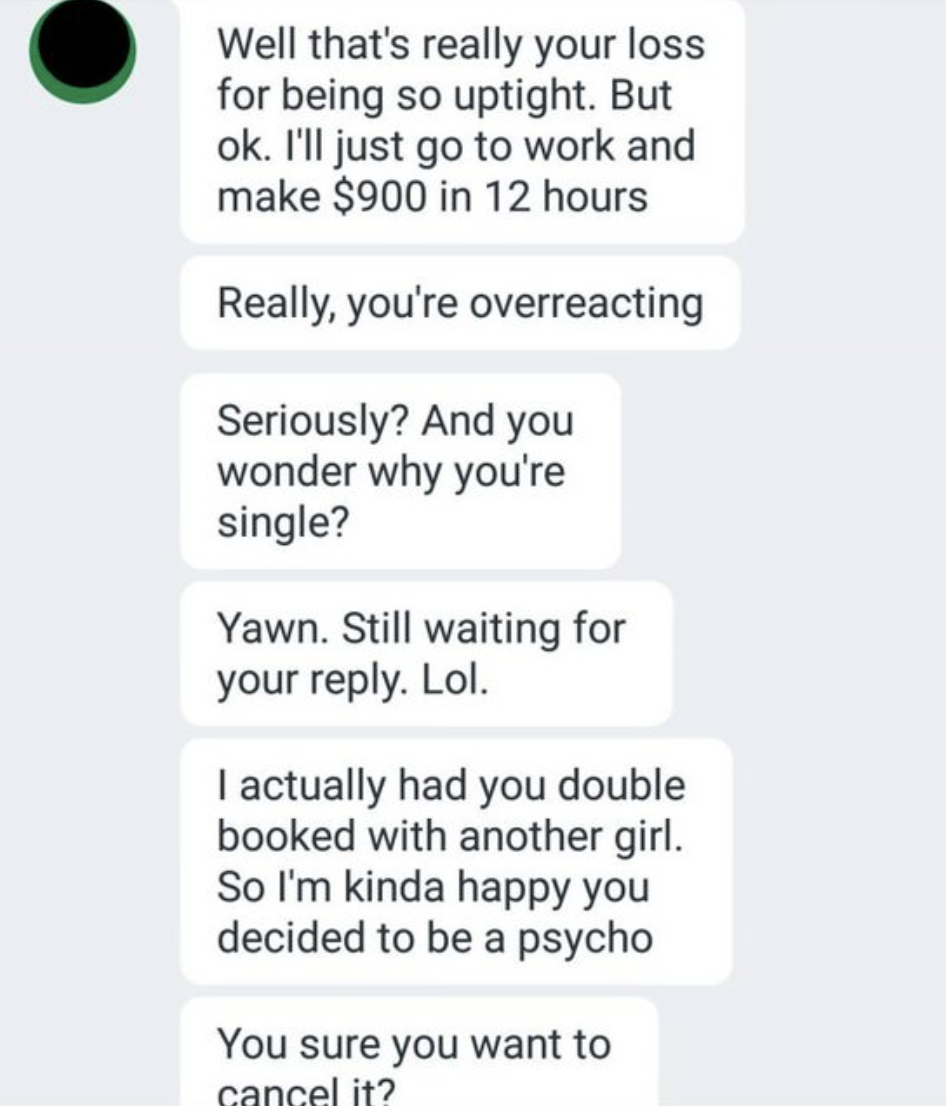 A man texting a woman a bunch of times in a row freaking out and harassing her because she cancelled a date after he made an inappropriate joke