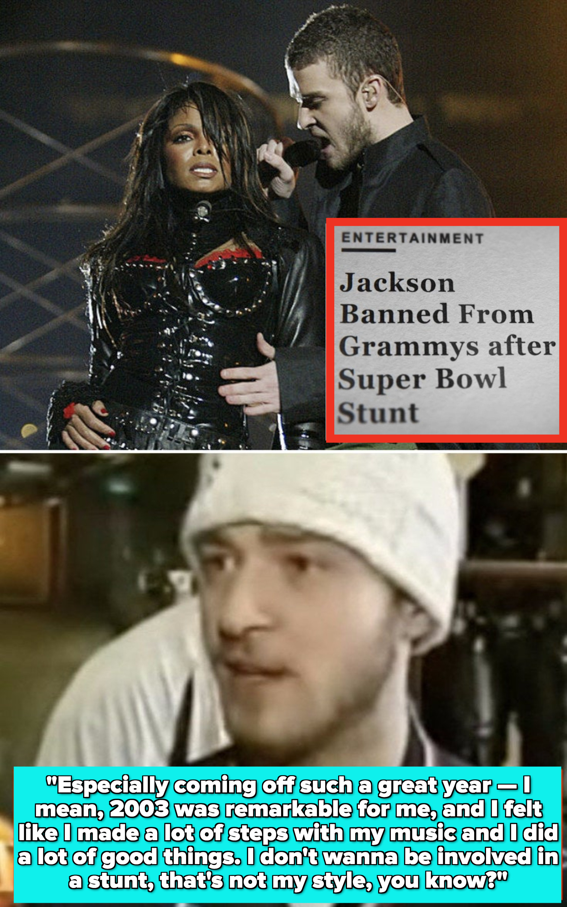 Jackson and Timberlake performing at the Super Bowl in 2004; Newspaper headline that reads: &quot;Jackson Banned From Grammys after Super Bowl Stunt;&quot; Timberlake &quot;defending&quot; himself in a 2004 interview, saying it wasn&#x27;t his style to be involved in a &quot;stunt&quot;