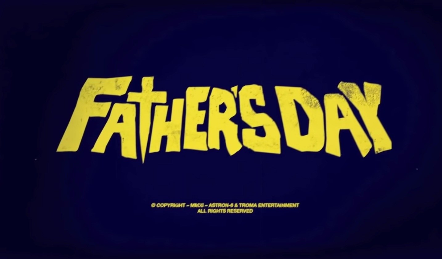 Title Card from &quot;Father&#x27;s Day&quot;