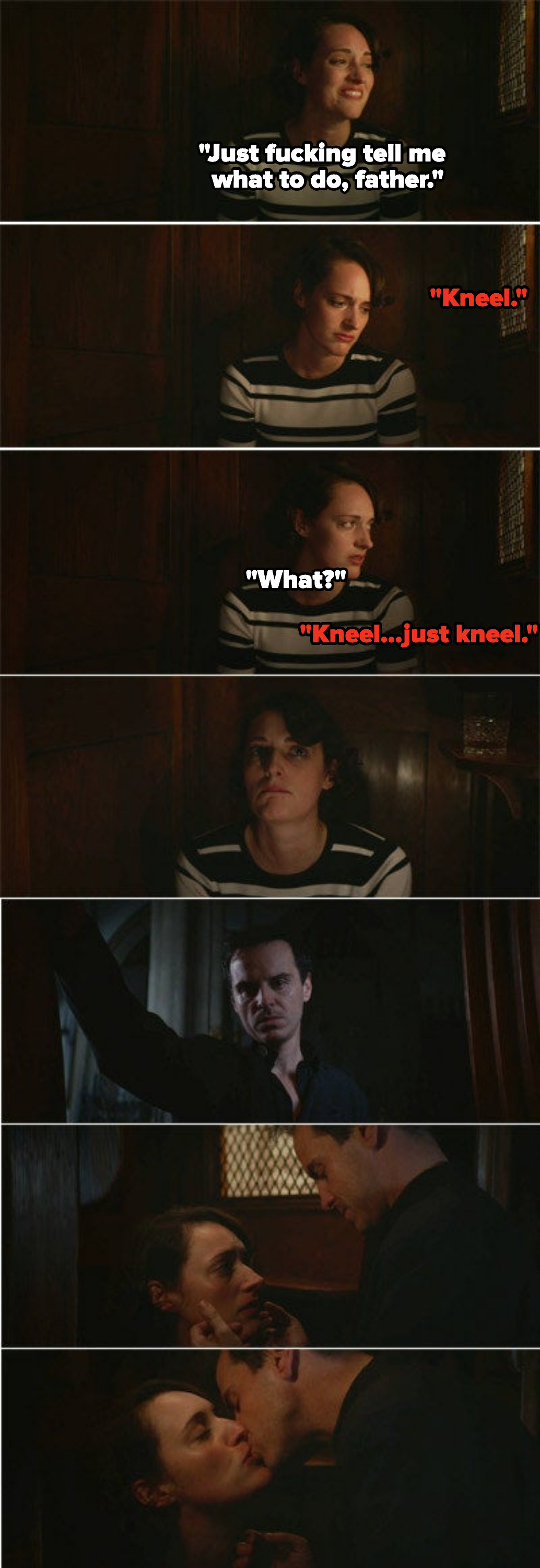 the priest tells Fleabag to kneel and then leaves the confessional to give her a kiss