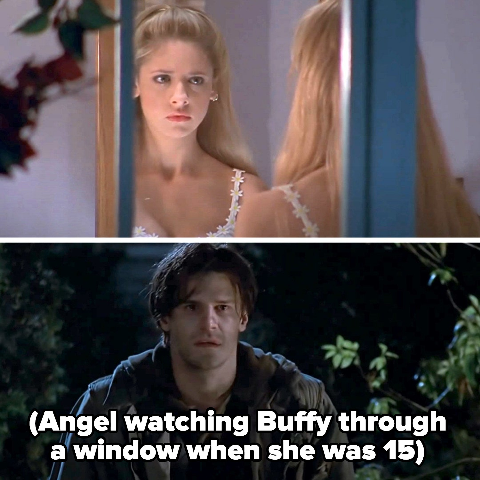 Angel watching Buffy through a window when she was 15