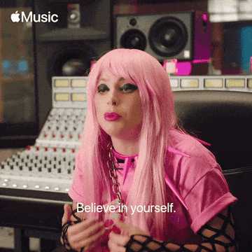 Lady Gaga saying &quot;believe in yourself&quot;