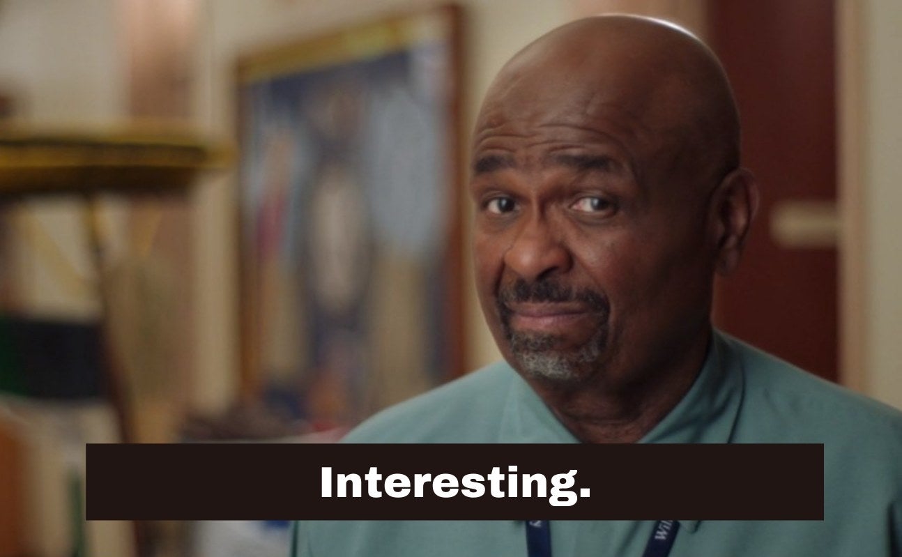Mr. Johnson looks at the camera with a knowing look. He says, "Interesting."