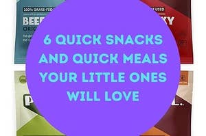 6 quick snacks and meals your little ones will love