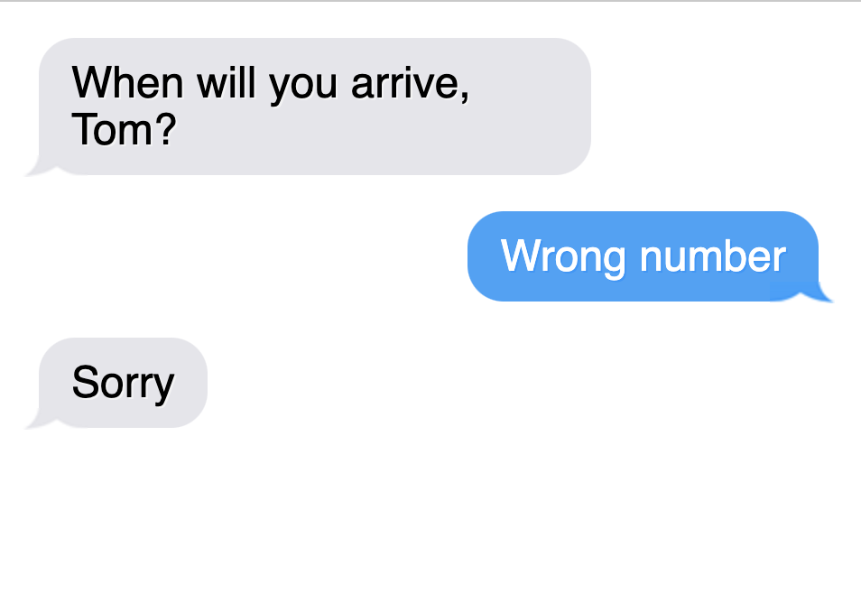 A text exchange to the wrong number, ending in, "Sorry"