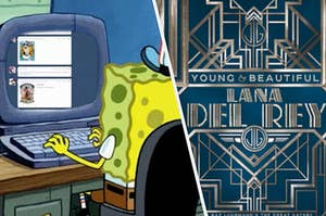 SpongeBob SquarePants scrolls through Tumblr and the album art for Lana Del Rey's "Young and Beautiful"