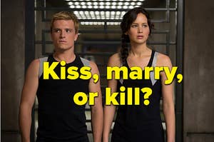 Two "Hunger Games" characters are labeled, "Kiss, marry, or Kill"