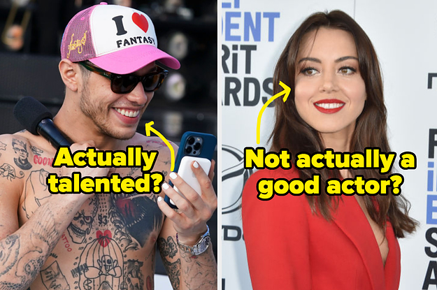 People Are Divided On Whether These 20 Celebrities Are Actually Talented Or Just Hot