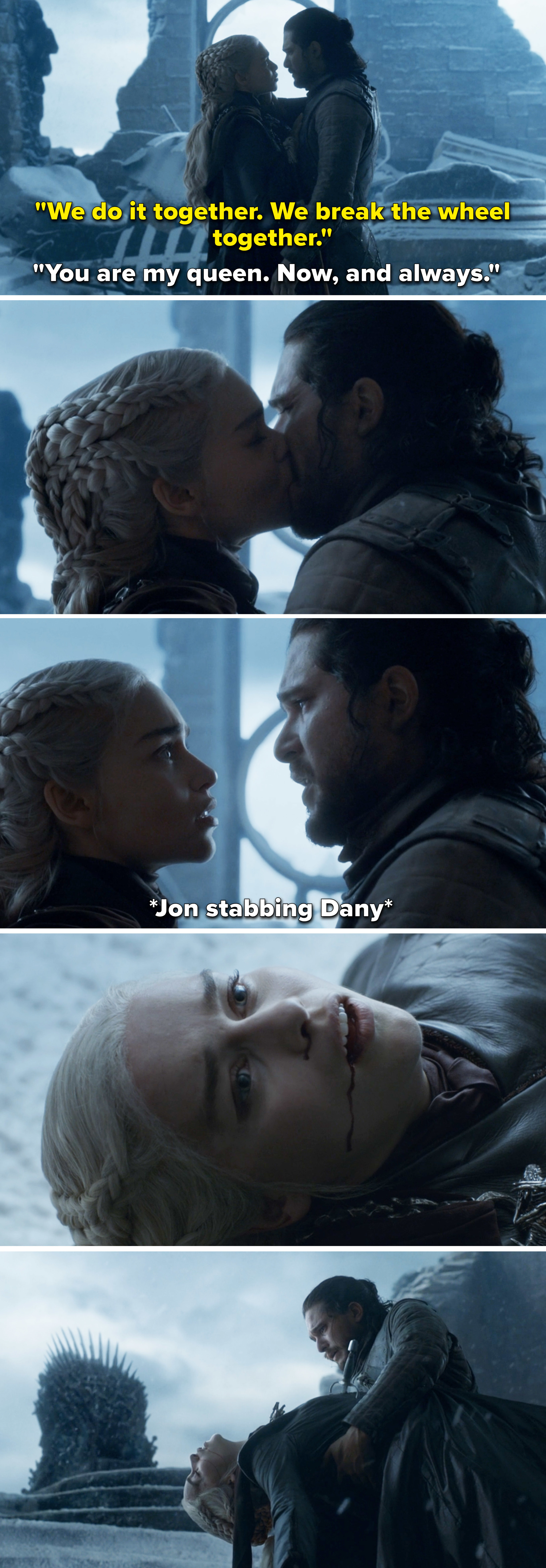 Jon snow kisses her and then stabs her