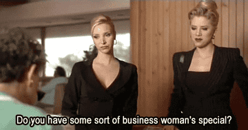 Do you have some sort of business woman&#x27;s special