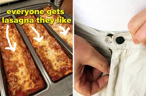 lasagna pan with three sections, person buttoning fly