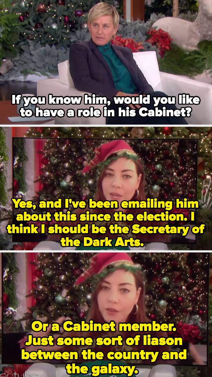 Aubrey telling Ellen DeGeneres that she thinks she should be secretary of the dark arts or a cabinet member: &quot;some sort of liaison between the country and the galaxy&quot;
