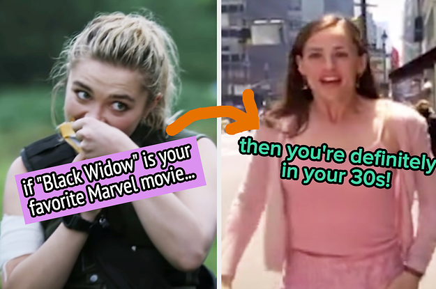if Black Widow is your favorite Marvel movie, then you're definitely in your 30s
