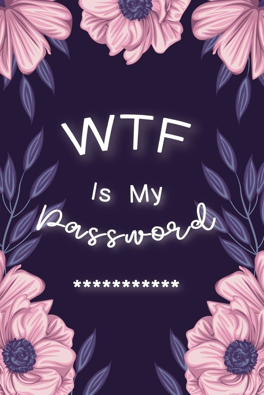 The cover of a journal that says WTF is my password