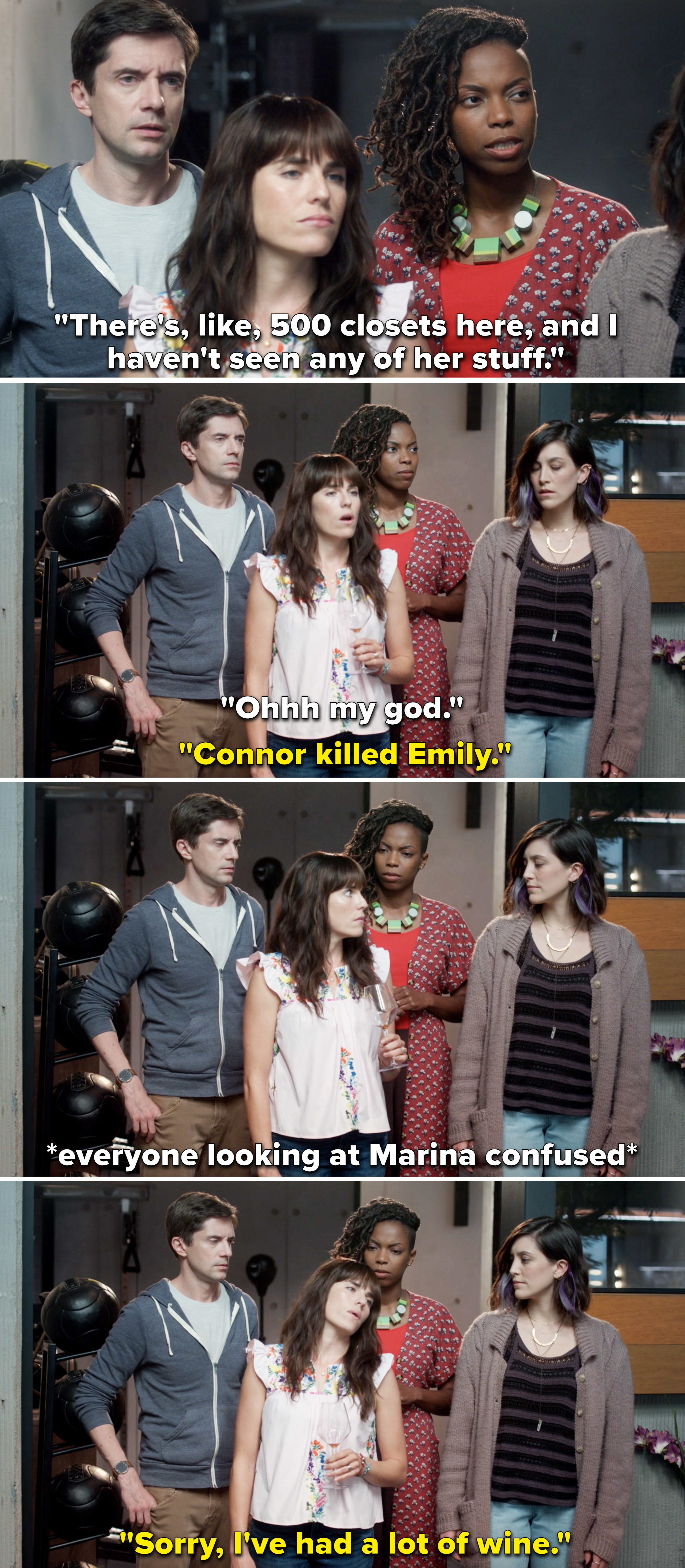 Marina saying &quot;connor killed emily&quot; and then blaming the wine when everyone looks at her weird