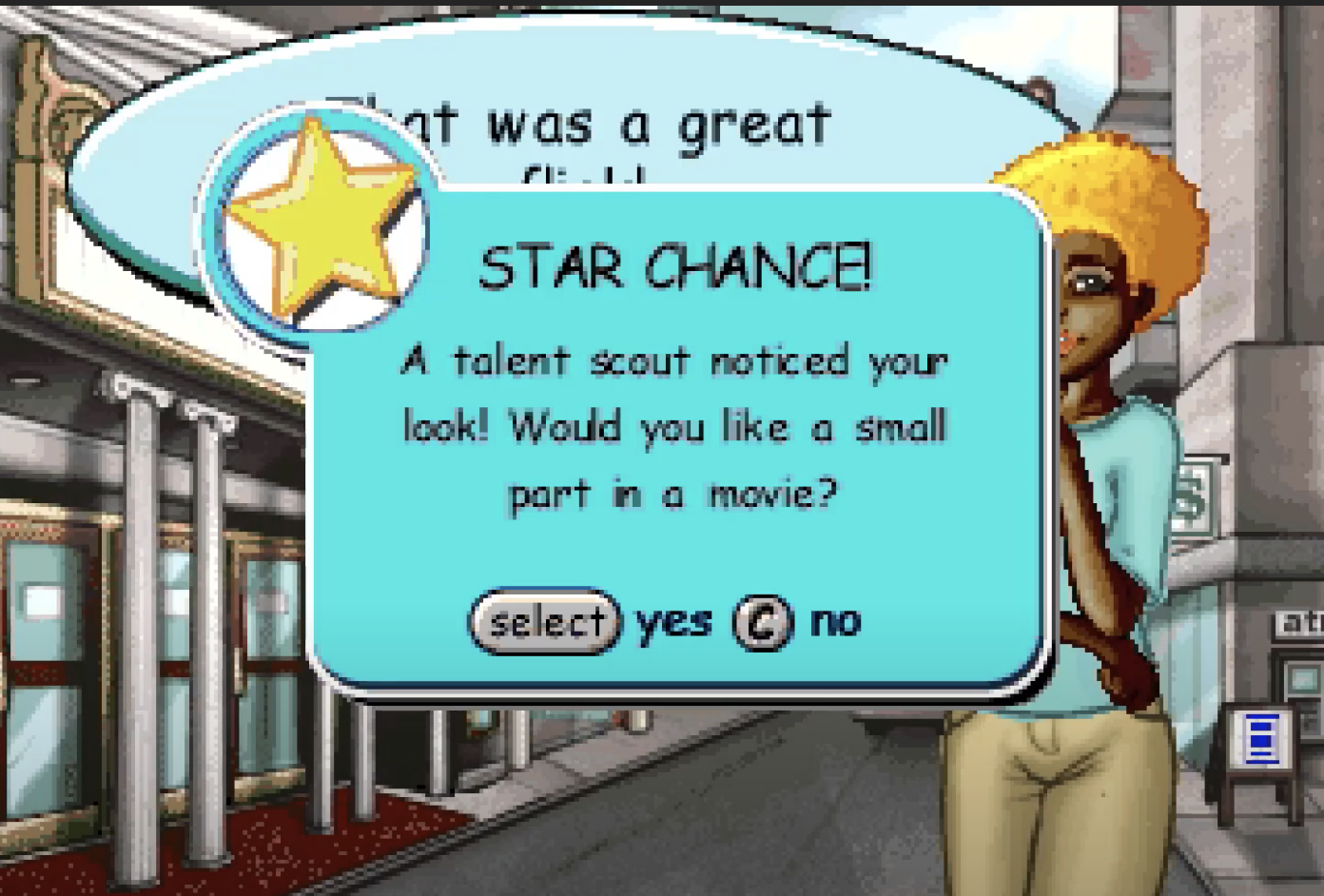 game screen with a pop-up that says, &quot;Star chance: A talent scout noticed your look! Would you like a small part in a movie?&quot;