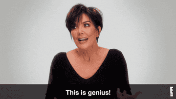 GIF of Kris Jenner saying &quot;This is genius!&quot;