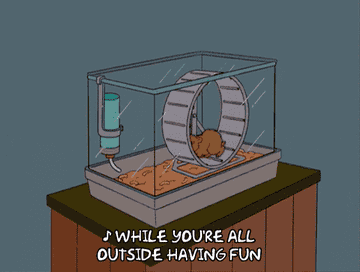 While You&#x27;re All Outside Having Fun hamster on a wheel Simpsons gif