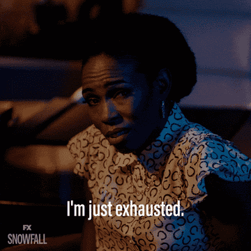 I&#x27;m just exhausted FX snowball gif