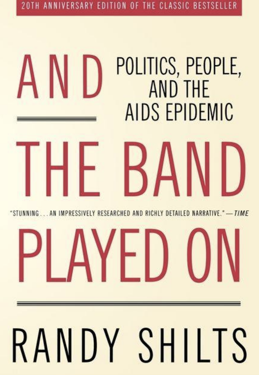 Cover art for &quot;And the Band Played On&quot; by Randy Shilts.