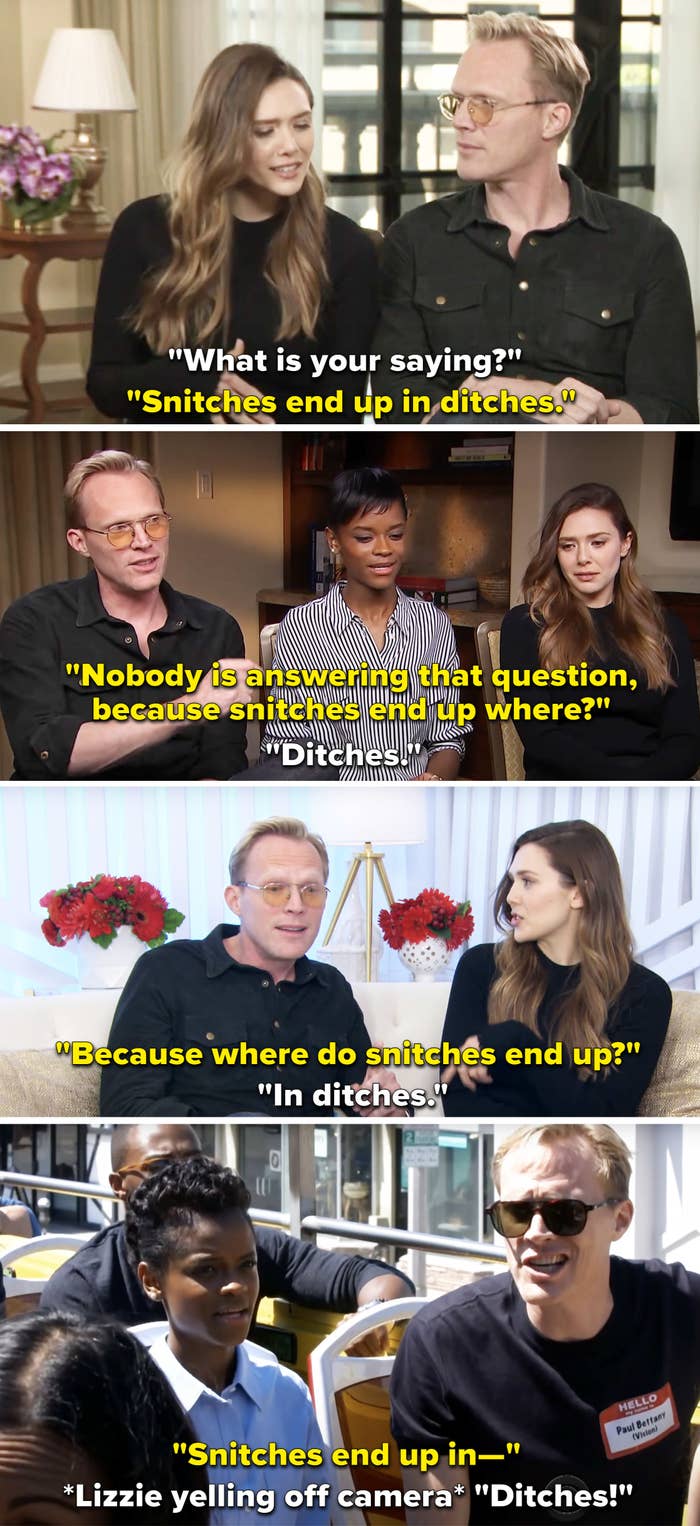 Different instances where Paul Bettany says, &quot;Snitches end up in ditches&quot;