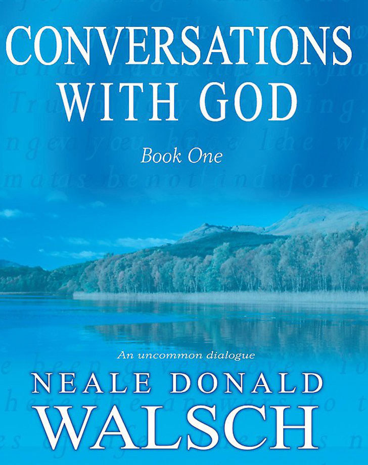 &quot;Conversations With God&quot; by Neale Donald Walsch