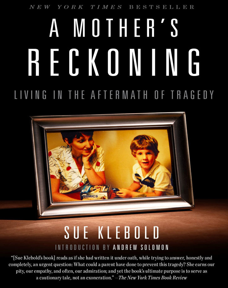 &quot;A Mother&#x27;s Reckoning&quot; by Sue Klebold