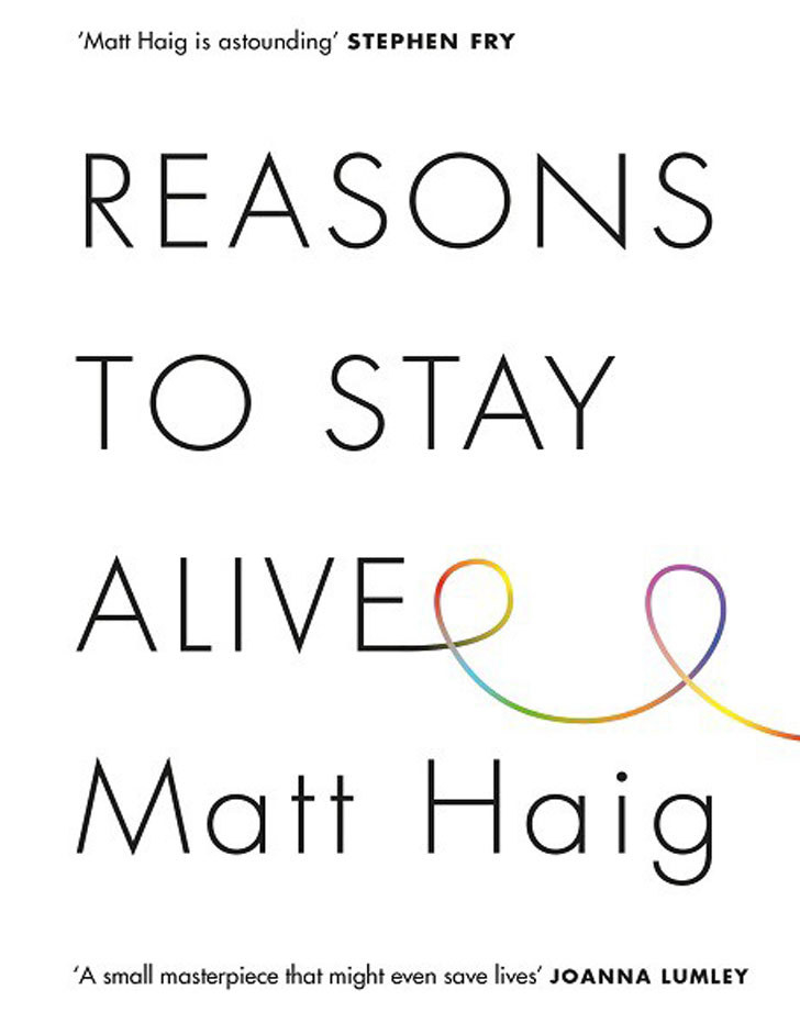 &quot;Reasons to Stay Alive&quot; by Matt Haig