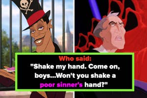 The Princess and the Frog side by side with The Hunchback of Notre Dame with text reading "Who said "Shake my hand. Come on, boys...won't you shake a poor sinner's hand?