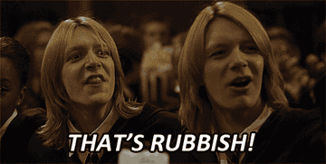 A gif of Fred and George yelling &#x27;that&#x27;s rubbish&#x27;