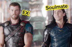 thor as your ex and loki as your soulmate