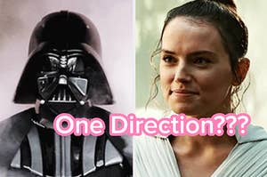 darth vader next to rey from star wars with the words "one direction" over them